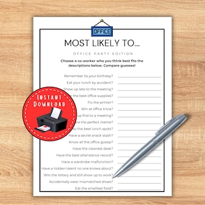 May include: A printable "Most Likely To" office party game. The black and white document features a list of humorous scenarios, a red "Instant Download" sticker, and a silver pen on a wooden surface.