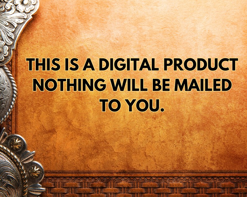 May include: A close-up of a brown leather background with silver metal embellishments. The text "THIS IS A DIGITAL PRODUCT NOTHING WILL BE MAILED TO YOU." is printed in black on the leather.