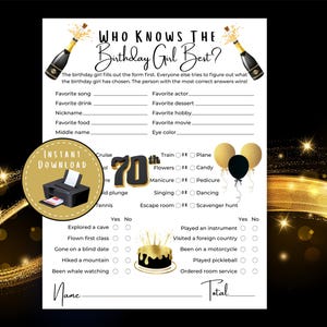 May include: A printable birthday party game titled "Who Knows The Birthday Girl Best?" with fill-in-the-blank questions. The design includes champagne bottles, balloons, and a cake, all in gold and black. The game is for a 70th birthday.