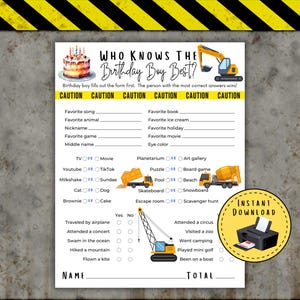 May include: A printable birthday party game titled "Who Knows the Birthday Boy Best?" with fill-in-the-blank questions. The design includes construction vehicles, a birthday cake, and a printer icon for instant download.