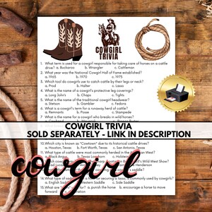May include: A printable cowgirl trivia game with 15 questions. The questions are about cowgirl history, equipment, and terminology. The game is printed on white paper with a gold border and a cowgirl graphic.