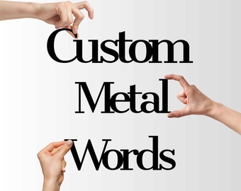 Custom Name Sign Metal, Personalized Metal Word, Phrase or Name, Metal Letters Wall Art, Custom Metal Sign Gift, Christmas Gift for Home