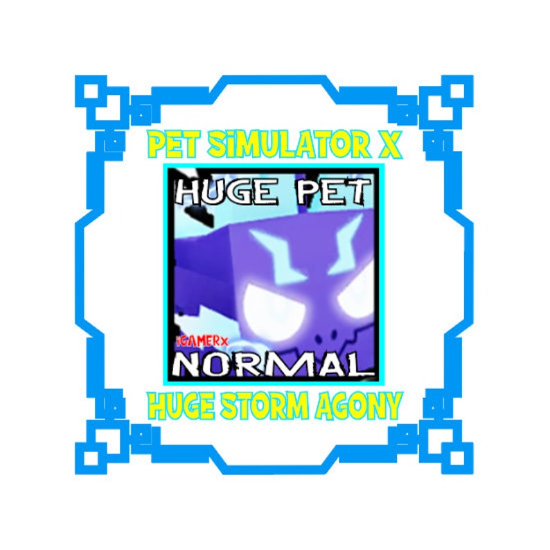 Normal Huge Storm Agony Roblox Pet Simulator X Pet Sim X Etsy