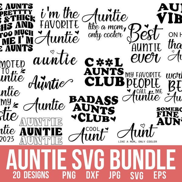 2024 Auntie Svg Bundle, Auntie Shirt, Aunt Svg, Auntie Png, Best Aunt Ever Svg, Best Auntie Ever Svg, Svg File, Auntie, Svg, Png, Svg Files