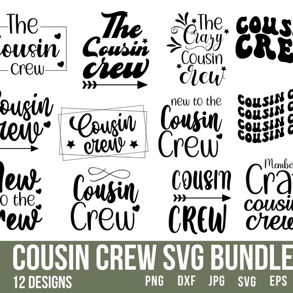 Cousin Crew Svg, Cousin Crew Png, Cousin Squad Svg, Cousin Tribe Svg, New To The Crew Svg, Cousin Svg, Cousins Svg, Cousin Shirt Svg