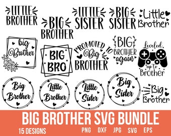 Big Brother Svg, Big Sister Svg, Big Bro Svg, Sibling Svg, Little Brother Svg, Little Sister Svg, Big Brother Png, Brother Svg, Brothers Svg