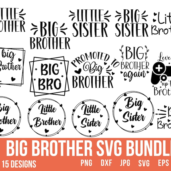 Big Brother Svg, Big Sister Svg, Big Bro Svg, Sibling Svg, Little Brother Svg, Little Sister Svg, Big Brother Png, Brother Svg, Brothers Svg
