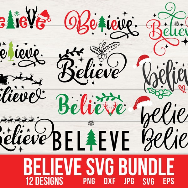 12 Believe Svg, Believe Sign Svg, Believe Png, Faith Hope Love Svg, Christmas Svg, Merry Christmas Svg, Christmas Shirt Svg, Santa Svg