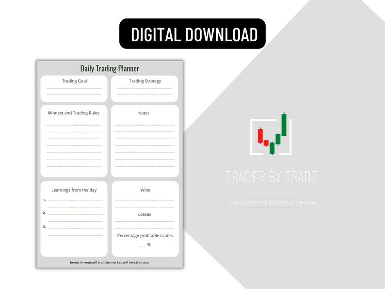 May include: A digital download of a Daily Trading Planner with sections for goals, strategy, mindset, notes, and performance metrics. The design is minimalist with a light gray background and the text "DIGITAL DOWNLOAD" in a black rectangle.
