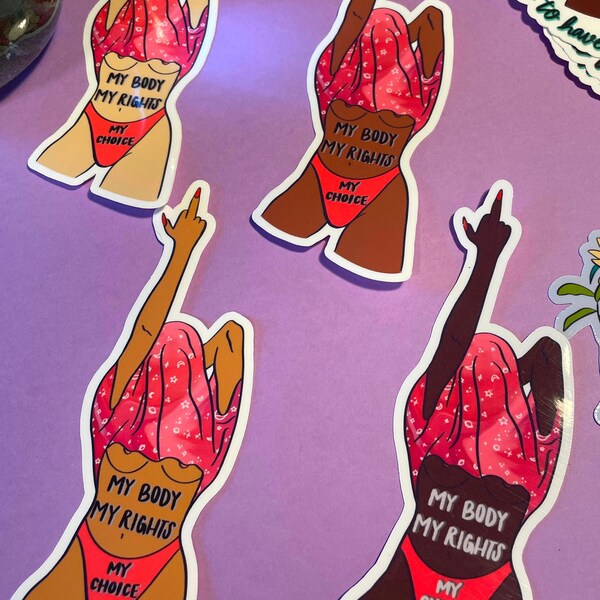 My Body My Rights My Choice Women's Rights Feminist Vinyl Sticker Art Print