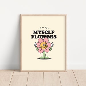 Ich kann mich kaufen Blumen Wandbild, digitaler Download Druck, niedliche Retro Wandkunst, positive Affirmation Druck, trendiges Poster, groß druckbar