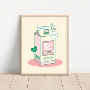 May include: A pink and green illustration of a carton of "Self Love Juice" with a heart and the text "Fresh!" on the top. The carton is sitting on a pink circle.