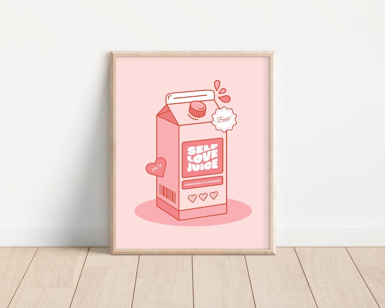 May include: Pink and red illustration of a carton of self-love juice. The carton has a red heart sticker and the text "SELF LOVE JUICE" in white. The carton is labeled "CONFIDENCE FLAVORED" and has three red hearts at the bottom.