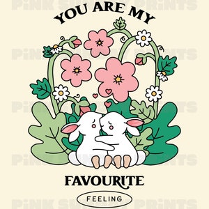 May include: Two white bunnies hugging in a field of pink and white flowers. The text "You are my favourite feeling" is written below the bunnies.