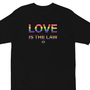 Love Is The Law | Rainbow Pride | T-Shirt