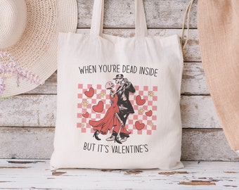 Anti Valentine's Day Bag, Galentine Tote Bag, Skeleton Galentine Tote Bag, Dead Inside Tote Bag, Galentine Gift Idea, Valentine Skeleton Bag