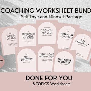 Puede incluir: Un conjunto de hojas de trabajo de coaching con el texto "COACHING WORKSHEET BUNDLE" y "Self Love and Mindset Package". Las hojas de trabajo cubren temas como el amor propio, la mentalidad y el autodescubrimiento. La imagen también incluye el texto "DONE FOR YOU" y "8 TOPICS Worksheets".