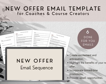 May include: A laptop computer screen displaying the text "NEW OFFER Email Sequence". Six email templates are shown on the screen, with the text "6 DONE FOR YOU EMAILS" in a circle on the right side of the image. The text below the circle reads "Create excitement and anticipation. Highlight the benefits of your new offer. Incorporate limited-time promotions. Provide upsell opportunities."