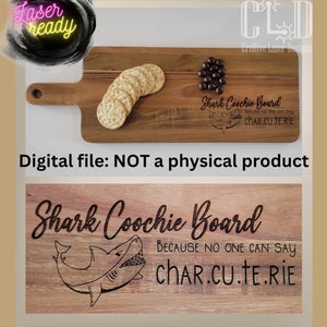 Charcuterie SVG file Shark Coochie Board, funny charcuterie board, perfect for Cricut, Silhouette or GlowForge or other lasers, perfect gift