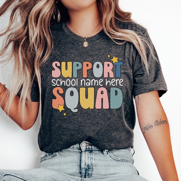 Support Squad PNG, Support Teacher Shirt Png, Custom School Name Png, School Support Staff, Support Dream Team Support Squad