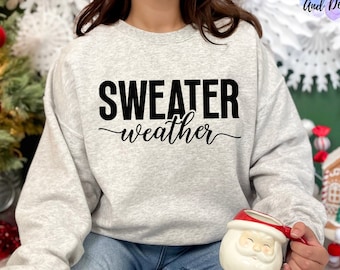 Sweater Weather PNG, Fall & Winter Design (Digital Download)