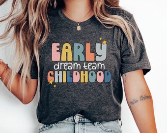 Early Childhood Dream Team PNG, Daycare Teacher Team Png, Early Childhood Educator Shirt Png, Infant Toddler Teacher Team, Toddler Squad