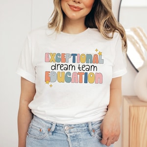 Exceptional Education Dream Team PNG, Special Education Teacher Team Png, Special Education Squad Tshirt Png, Cute SPED Teacher