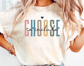 Choose To Include PNG, Special Education Teacher Gift (Digital Download)
