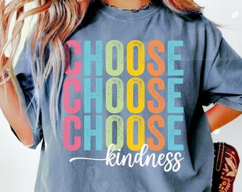 Choose Kindness PNG, Teacher Shirt Design (Digital Download)