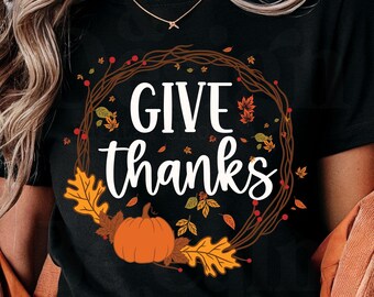 Give Thanks Thanksgiving PNG, Fall Pumpkin Design (Digital Download)