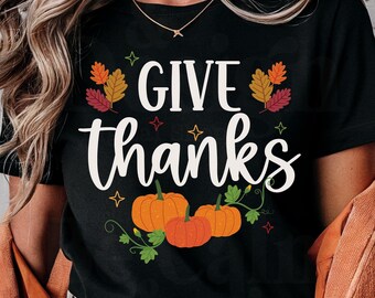 Give Thanks Thanksgiving PNG, Christian Fall Design (Digital Download)