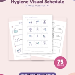 May include: A Hygiene Visual Schedule document set featuring 31 pages of printable step-by-step cards with icons and text for daily routines. The pages include instructions for brushing teeth, blowing noses, and showering, available in US Letter size.