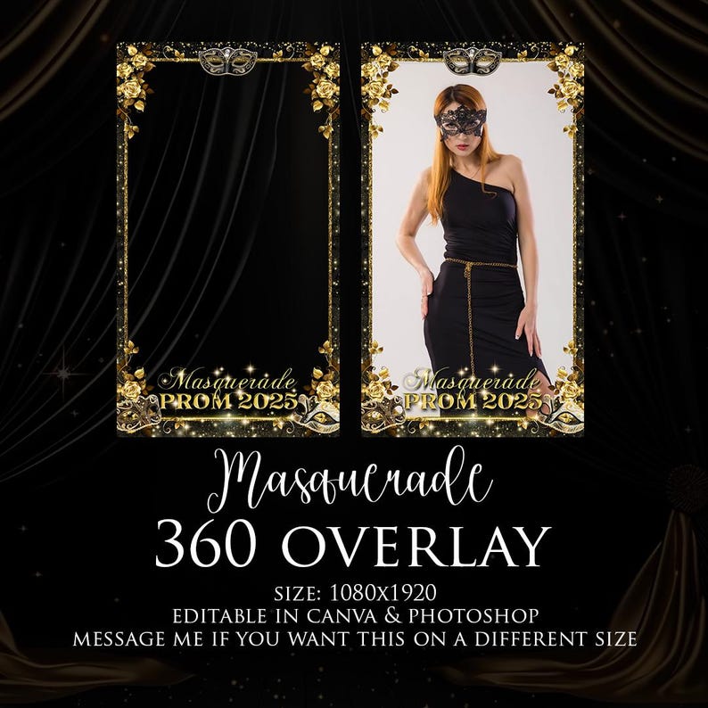 May include: A gold and black photo booth frame with a masquerade mask design. The frame says "Masquerade Prom 2025".