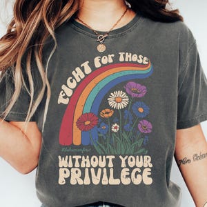 Comfort Colours politiek T-shirt, vecht voor mensen zonder jouw rechten