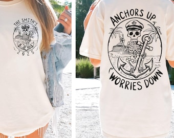 Anker Up Worries Down Cruise Shirt, Skelett Bella Canvas Group Custom Cruise Tee