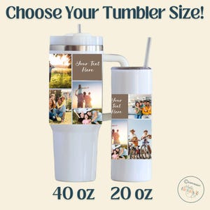 以下が含まれることがあります： 家族写真と「Choose Your Tumbler Size!」の文字が入った、40オンスと20オンスの白いタンブラー2つ。大きいタンブラーにはハンドルが付いています。どちらにも「Your Text Here」と書かれたテキストボックスがあります。