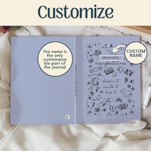 May include: A light blue journal with the word "Customize" at the top. The journal's interior features a celestial design with the text "emma's manifestations, dream it, write it, live it." The cover text reads "The name is the only customisable part of the journal."