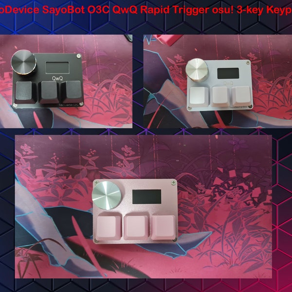 SayoDevice SayoBot O3C QwQ Rapid Trigger osu! 3-key Keypad (READ description or SCROLL through pictures BEFORE purchase!)