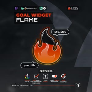 Può includere: Un widget grafico digitale per obiettivi con un'icona a fiamma in sfumatura nera e arancione. Il testo riporta GOAL WIDGET FLAME, $50/$100, your title e FEATURES con icone per colore personalizzato, modalità obiettivo, font, animazione e aumento.