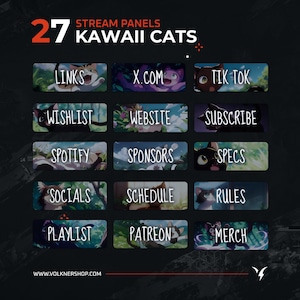 May include: A set of 27 colorful Twitch stream panels featuring cute cartoon cats with different text on each panel, including "Links", "Wishlist", "Spotify", "Socials", "Playlist", "X.com", "Website", "Sponsors", "Schedule", "Patreon", "Tik Tok", "Subscribe", "Specs", "Rules", "Merch".