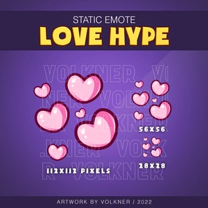 May include: A purple background with the text "STATIC EMOTE LOVE HYPE" in yellow. The text "VOLKNER" is repeated in white and black. There are pink hearts of different sizes with the text "56x56" and "28x28" in white. The text "112x112 PIXELS" is in white. The text "ARTWORK BY VOLKNER / 2022" is in white.