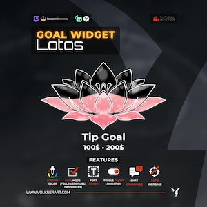 May include: A digital graphic on a black background displays a pink and black lotus flower. Text reads "GOAL WIDGET Lotos" and "Tip Goal 100$ - 200$". Icons represent features such as custom colour, goal mode, font picker, animation, chat commands, and auto increase.