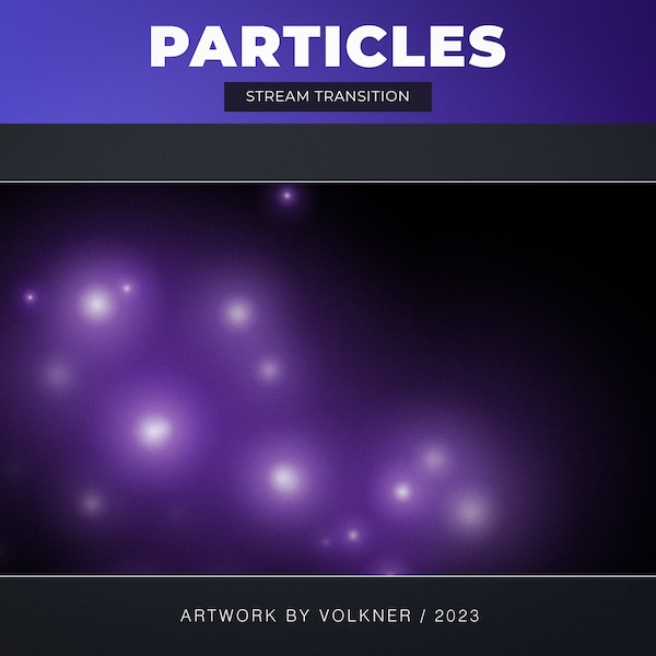 Purple Particles Stream Transition | vTuber Stinger | Cute Animated Scene Switch | Vibrant | Celebrate | Stream Add-on | OBS & Others