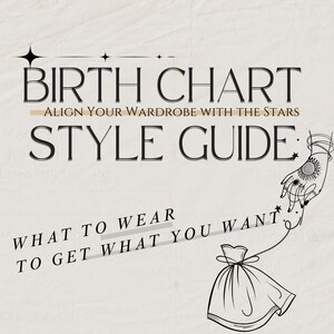 STYLE Blueprint {Storia del tuo stile} Guida allo stile del tema natale / Lettura astrologica personalizzata Vestiti per manifestare - Indossa per ottenere ciò che desideri