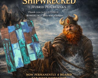 May include: Image features hybrid pen blanks with a shipwrecked theme. The blanks are a mix of wood and resin in shades of brown, blue, and teal. The image includes a Viking illustration and text that reads "SHIPWRECKED HYBRID PEN BLANKS".