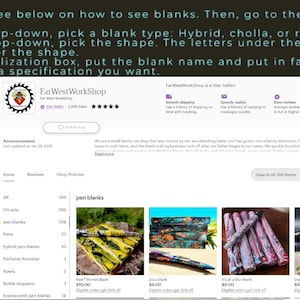 May include: A screenshot of a website for Far West Workshop, an Etsy shop selling pen blanks. The website shows a variety of pen blanks, including hybrid, cholla, and resin. The website also includes a drop-down menu for selecting the shape of the pen blank.