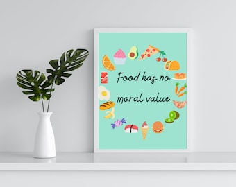 Food has no moral value poster