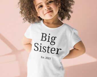 Big Sister Est. 2023 T-Shirt, Baby Announcement Shirt, Big Sister Shirt, Big Sister, Big Sister Outfit, New Big Sister, Sibling Shirt