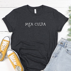 Mea Culpa Shirt, Latin Shirt, Catholic Shirt, Latin Phrase, Classical Education, Latin Teacher Shirt, Catholic Phrase, Traditional Catholic