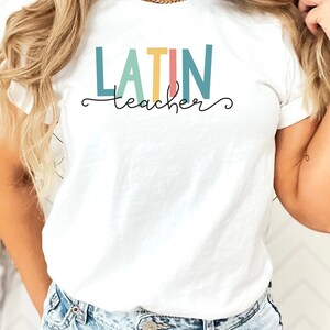 Latin Teacher Shirt, Teacher Gift Latin Teacher Tee Latin Teacher Gift Teacher Appreciation Gift for Teacher Cute Foreign Language Teacher